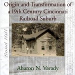 Bond Hill: Origin and Transformation of a 19th Century Cincinnati Railroad Suburb
